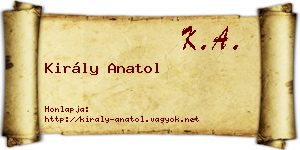 Király Anatol névjegykártya